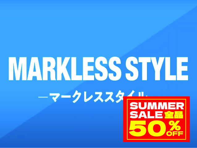MARKLESS STYLE